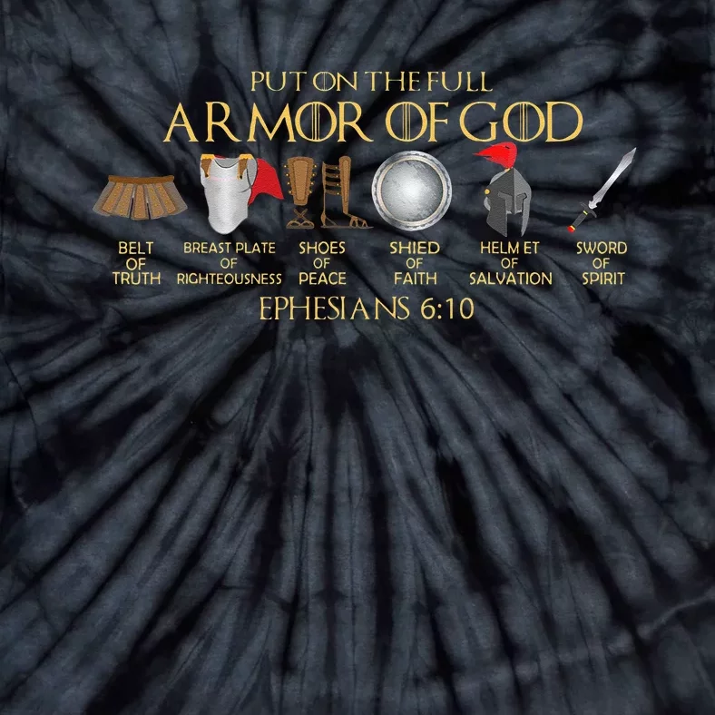 Put On The Full Armor Of God Shield Ephesians 611 Christian Tie-Dye T-Shirt