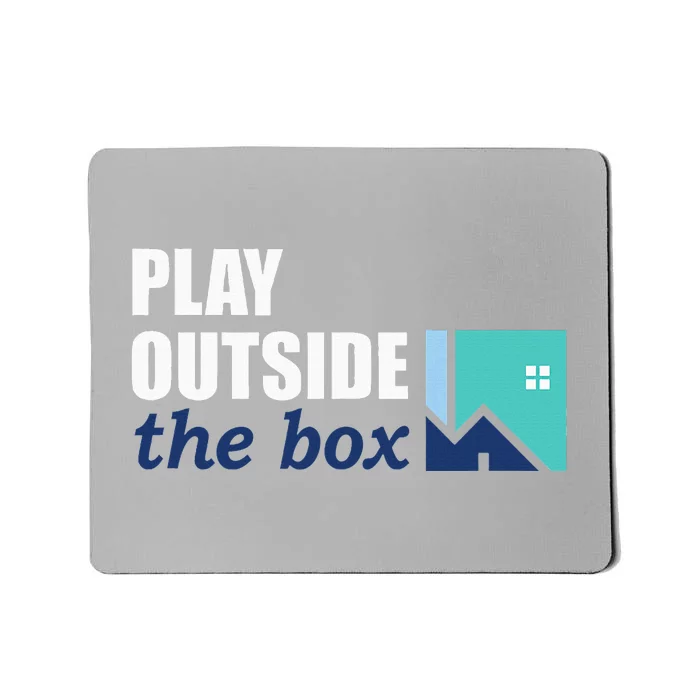 Play Outside The Box Mousepad