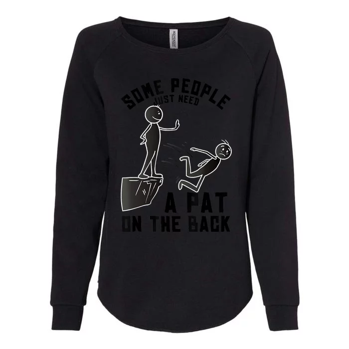 Pat On The Back Funny Adult Sarcastic Design Womens California Wash Sweatshirt