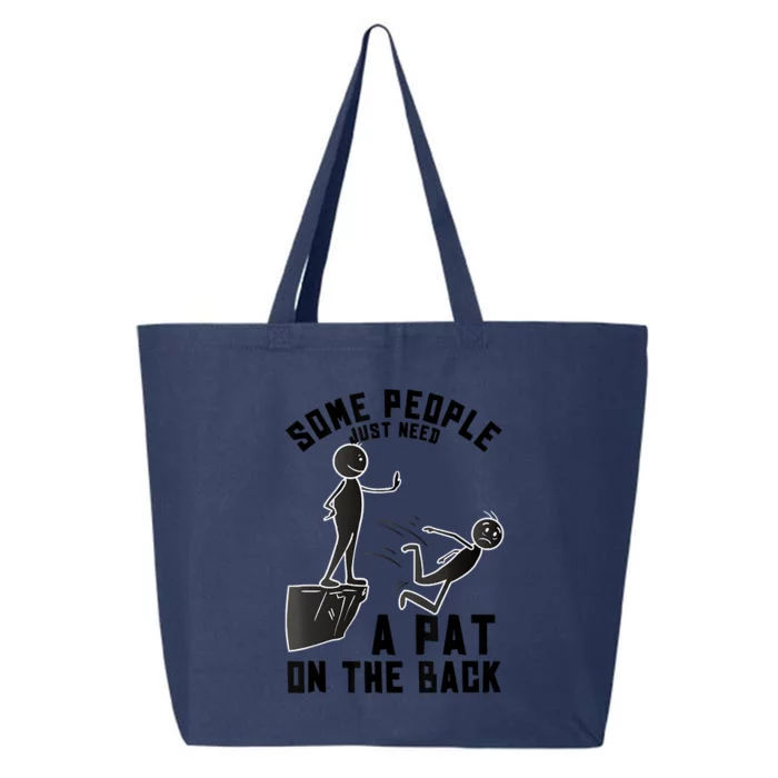 Pat On The Back Funny Adult Sarcastic Design 25L Jumbo Tote