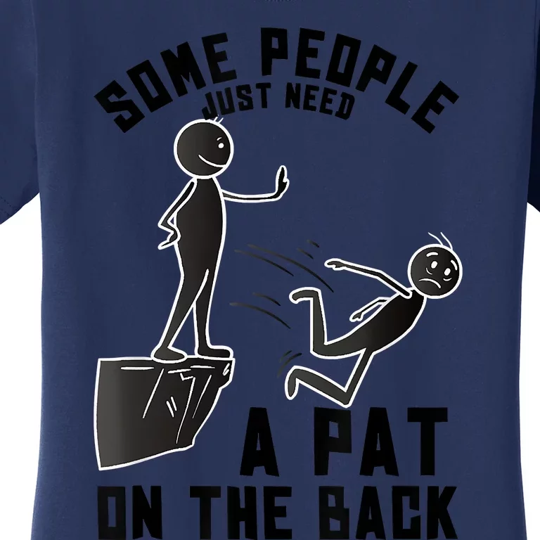 Pat On The Back Funny Adult Sarcastic Design Women's T-Shirt