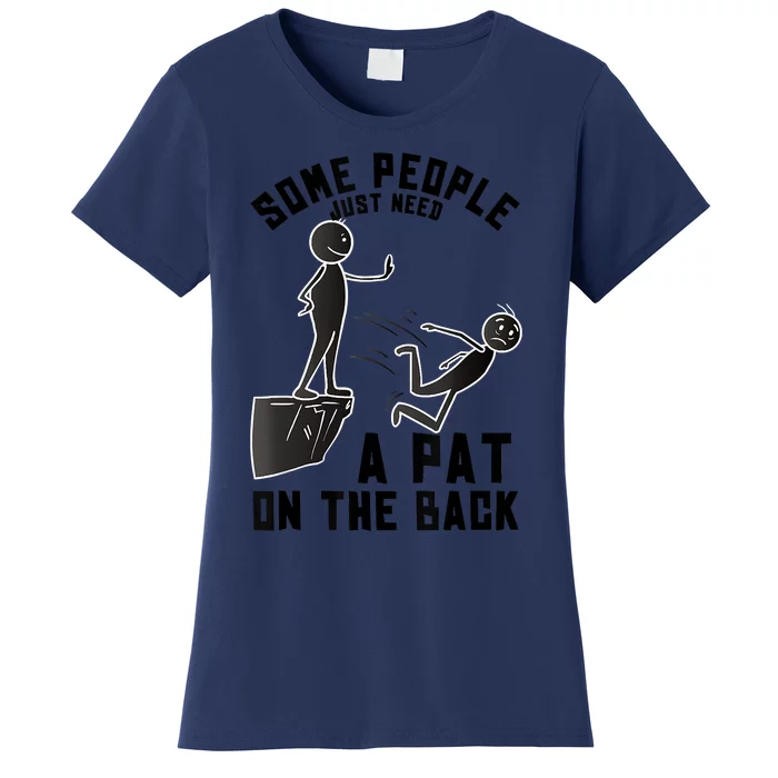 Pat On The Back Funny Adult Sarcastic Design Women's T-Shirt