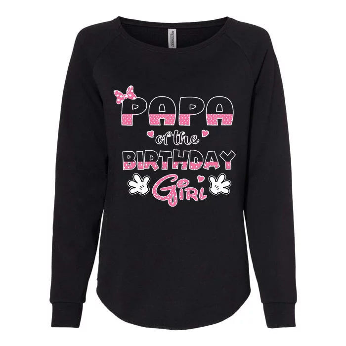 Papa Of The Birthday Girl Mouse Family Matching Womens California Wash Sweatshirt