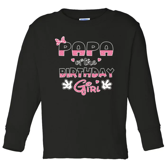 Papa Of The Birthday Girl Mouse Family Matching Toddler Long Sleeve Shirt