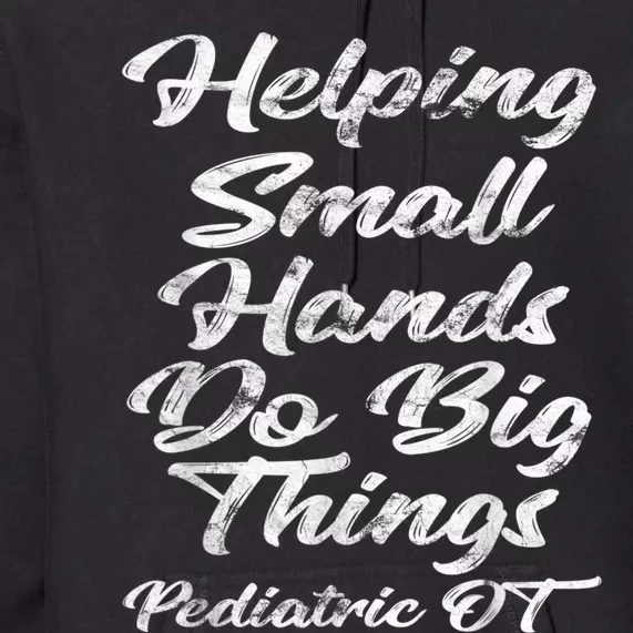 Pediatric Occupational Therapy OT Premium Hoodie