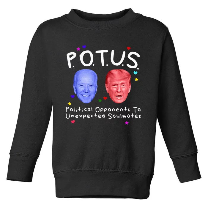 Political Opponents To Unexpected Soulmate Biden Trump Toddler Sweatshirt