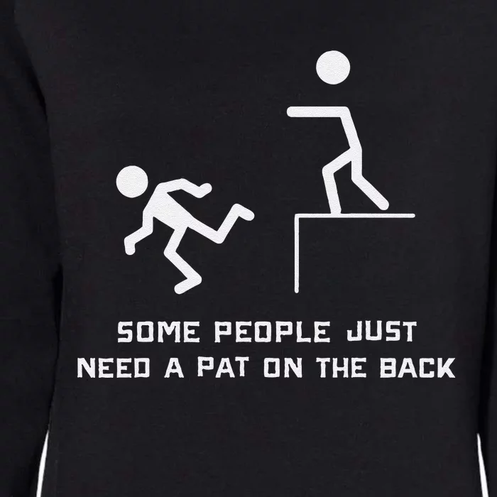 Pat On The Back Funny Adult Sarcastic Design Womens California Wash Sweatshirt