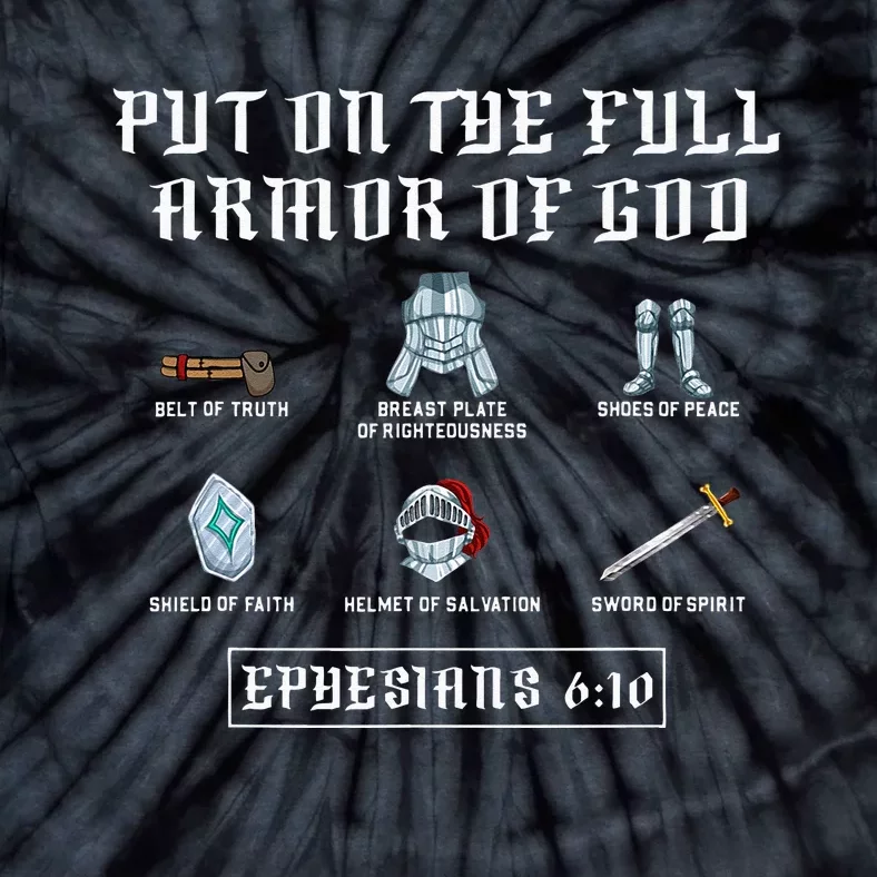 Put On The Full Armor Of God Funny Saying Christian Tie-Dye T-Shirt