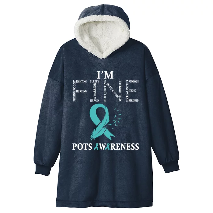 Postural Orthostatic Tachycardia Syndrome Warrior I'm Fine Gift Hooded Wearable Blanket