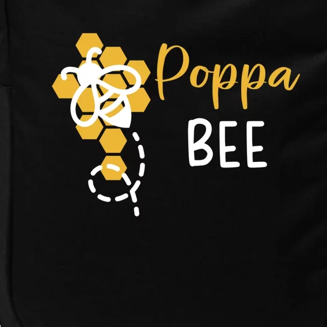 Poppa Of The Bee 1st Birthday Outfit First Bee Day Family Cute Gift Impact Tech Backpack