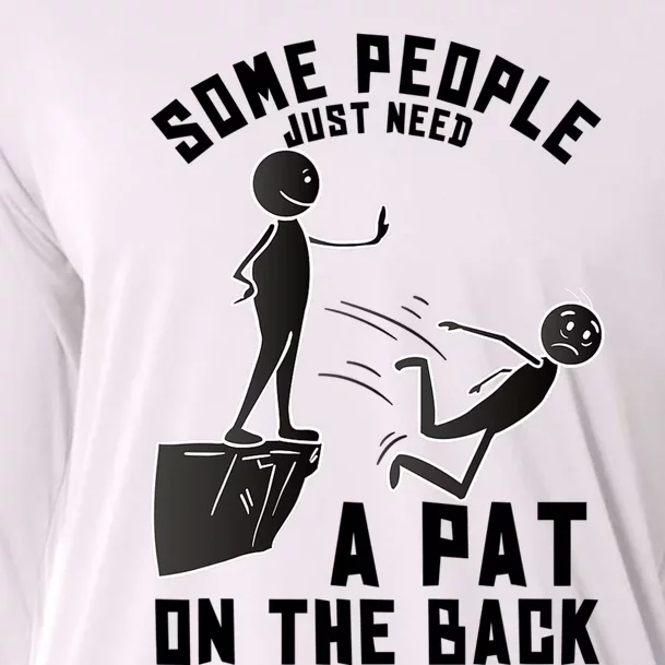 Pat On The Back Funny Adult Sarcastic Design Cooling Performance Long Sleeve Crew