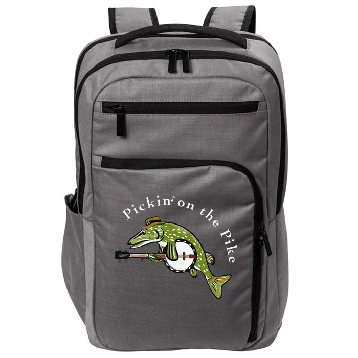 Pickin On The Pike Graphic For Music Loving Fisherman Impact Tech Backpack