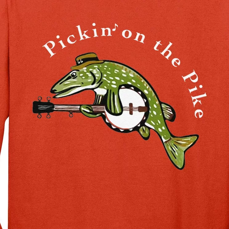 Pickin On The Pike Graphic For Music Loving Fisherman Tall Long Sleeve T-Shirt