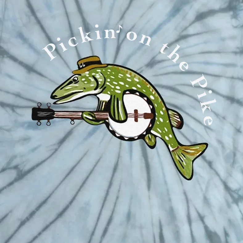 Pickin On The Pike Graphic For Music Loving Fisherman Tie-Dye T-Shirt