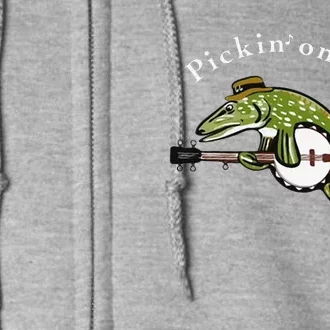 Pickin On The Pike Graphic For Music Loving Fisherman Full Zip Hoodie