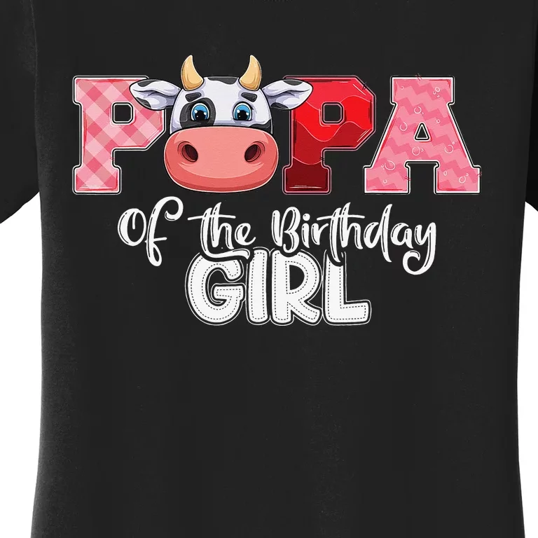 Papa of The Birthday Cow Family Cow Farm Matching Women's T-Shirt