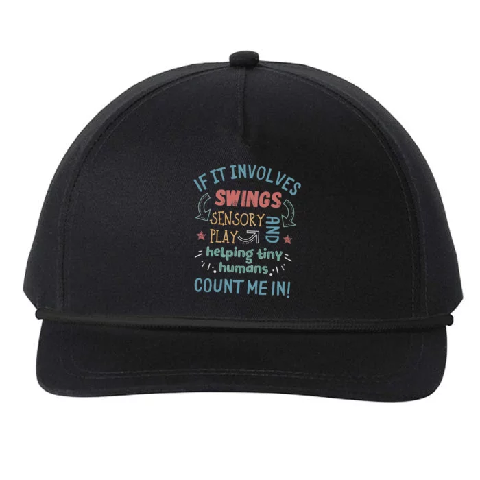 Pediatric Occupational Therapy Funny Ot Month Rehab Autism Cool Gift Snapback Five-Panel Rope Hat