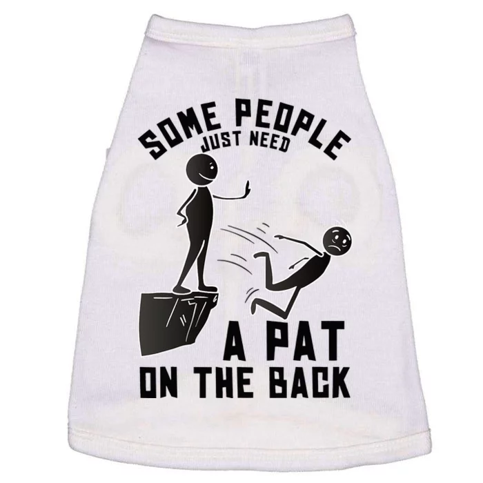 Pat On The Back Funny Adult Sarcastic Design Doggie Tank