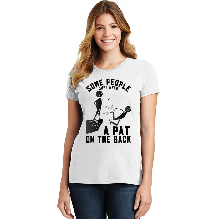 Pat On The Back Funny Adult Sarcastic Design Women's T-Shirt