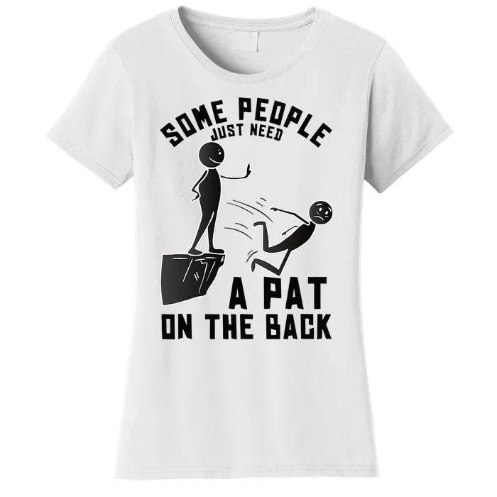 Pat On The Back Funny Adult Sarcastic Design Women's T-Shirt