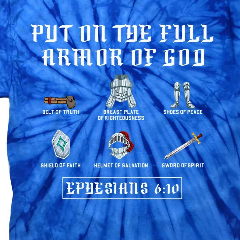 Put On The Full Armor Of God Funny Saying Christian Tie-Dye T-Shirt