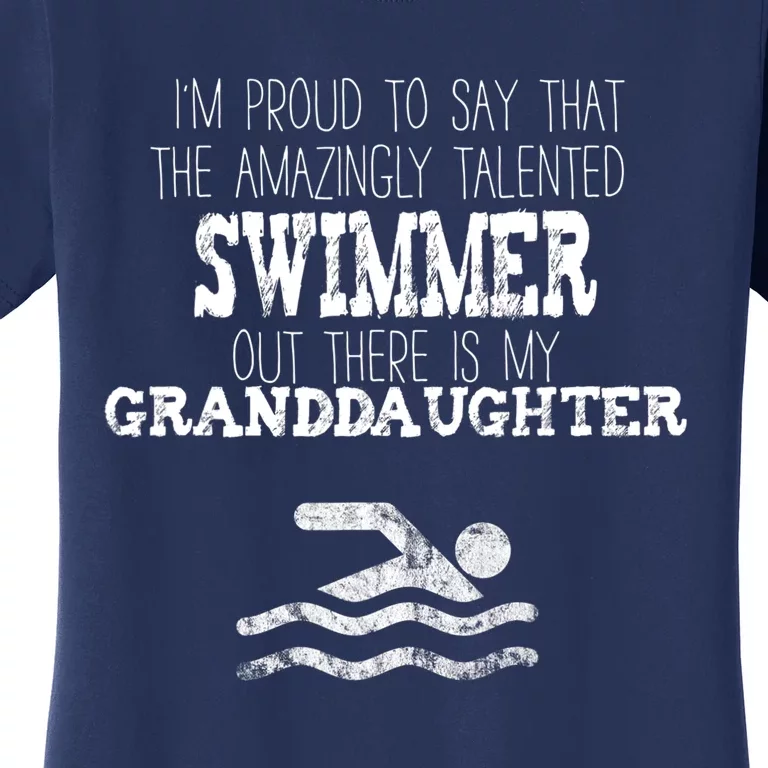 Proud Of Talented Swimmer Granddaughter Women's T-Shirt