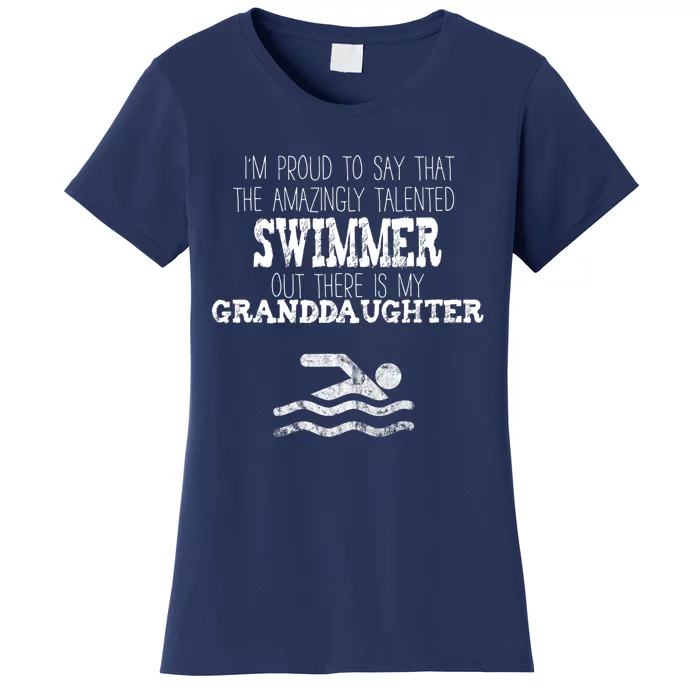 Proud Of Talented Swimmer Granddaughter Women's T-Shirt