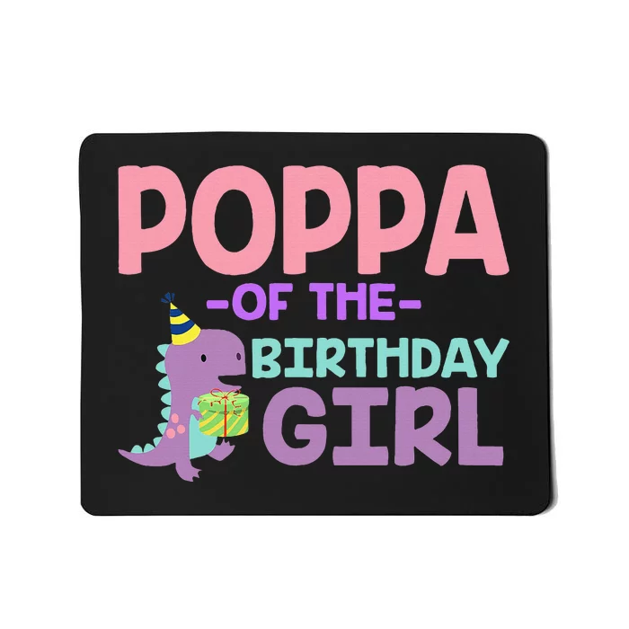 Poppa Of The Birthday For Girl Saurus Rex Dinosaur Party Mousepad