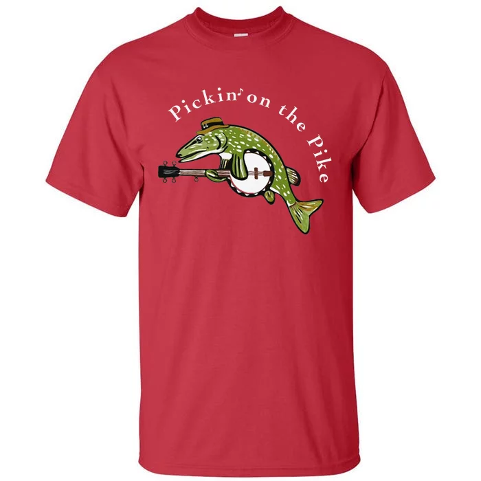 Pickin On The Pike Graphic For Music Loving Fisherman Tall T-Shirt