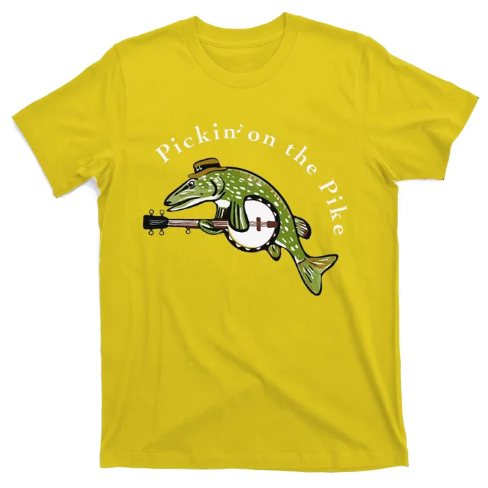 Pickin On The Pike Graphic For Music Loving Fisherman T-Shirt