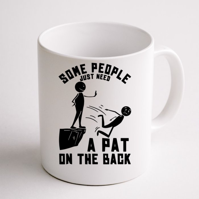 Pat On The Back Funny Front & Back Coffee Mug