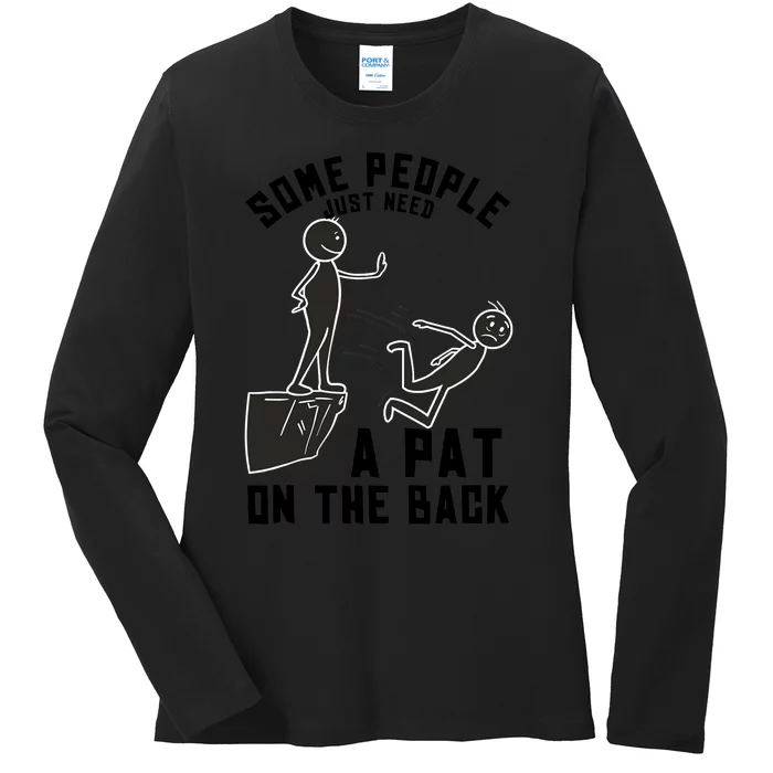 Pat On The Back Funny Adult Sarcastic Design Ladies Long Sleeve Shirt