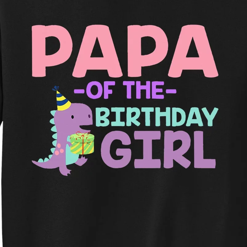 Papa of The Birthday For Saurus Rex Dinosaur Party Tall Sweatshirt