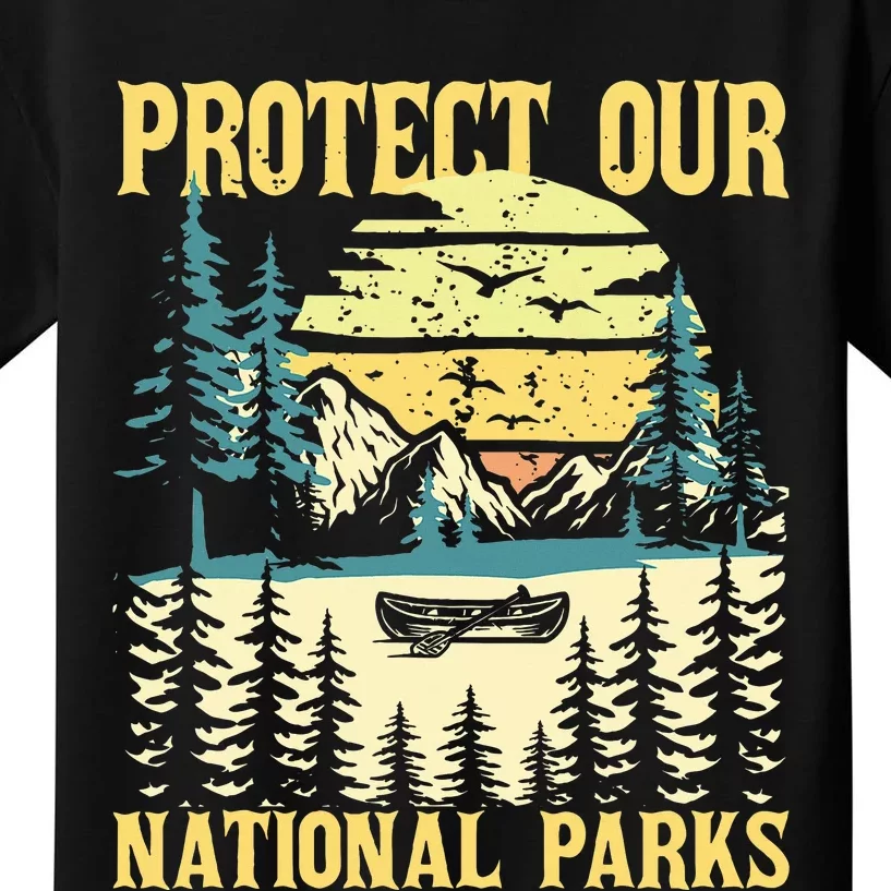 Protect Our Us National Parks Hiking & Camping Lover Kids T-Shirt