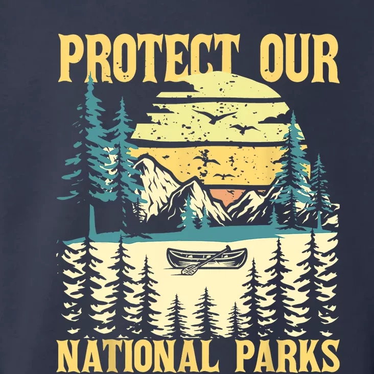 Protect Our US National Parks Hiking & Camping Lover Toddler Hoodie