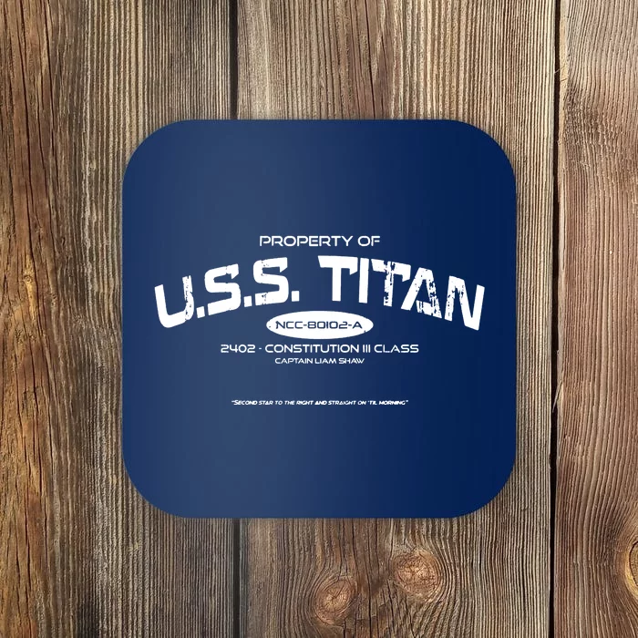 Property Of Uss Titan 2402 Constitution Iii Class Captain Liam Shaw Coaster