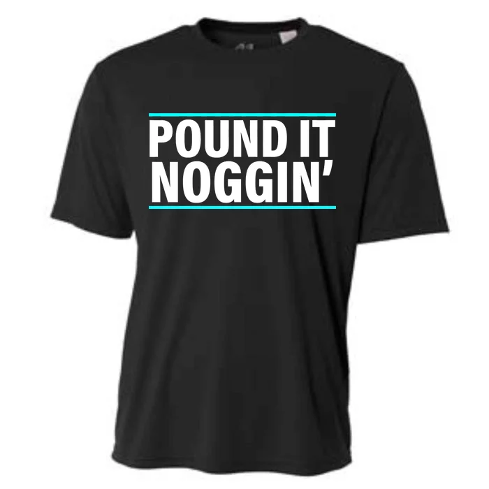 Pound It, Noggin' Funny Meme Cooling Performance Crew T-Shirt