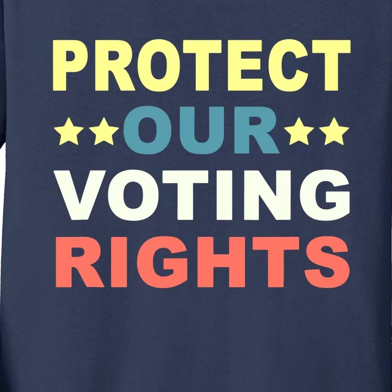 Protect Our Voting Rights Equality Democracy Civil Rights Kids Long Sleeve Shirt