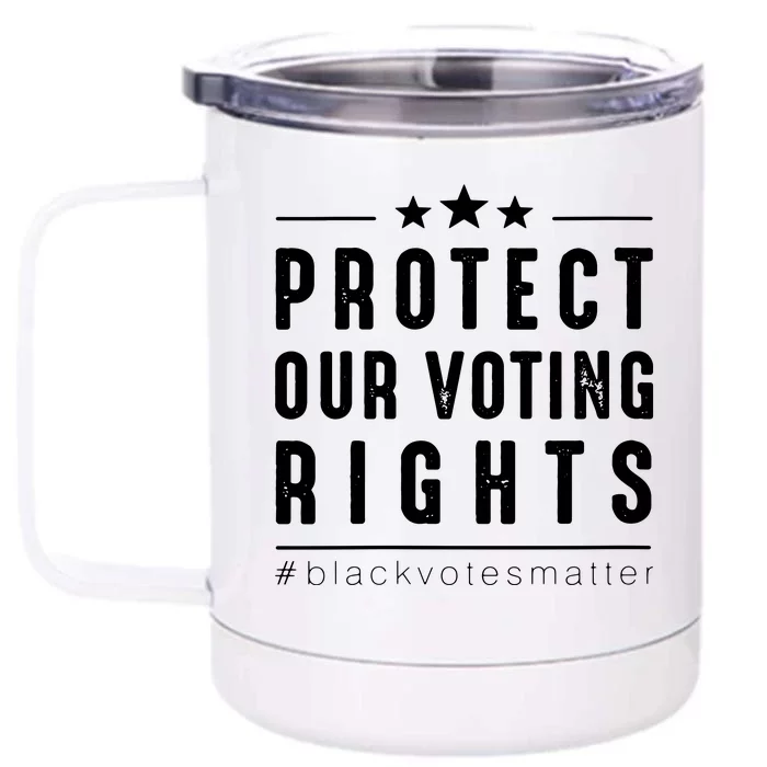 PROTECT OUR VOTING RIGHTS Equality Democracy Civil Rights Premium Front & Back 12oz Stainless Steel Tumbler Cup