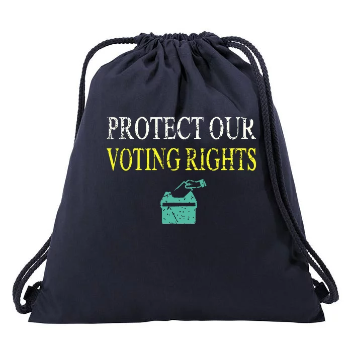 PROTECT OUR VOTING RIGHTS VOTING RIGHTS Drawstring Bag