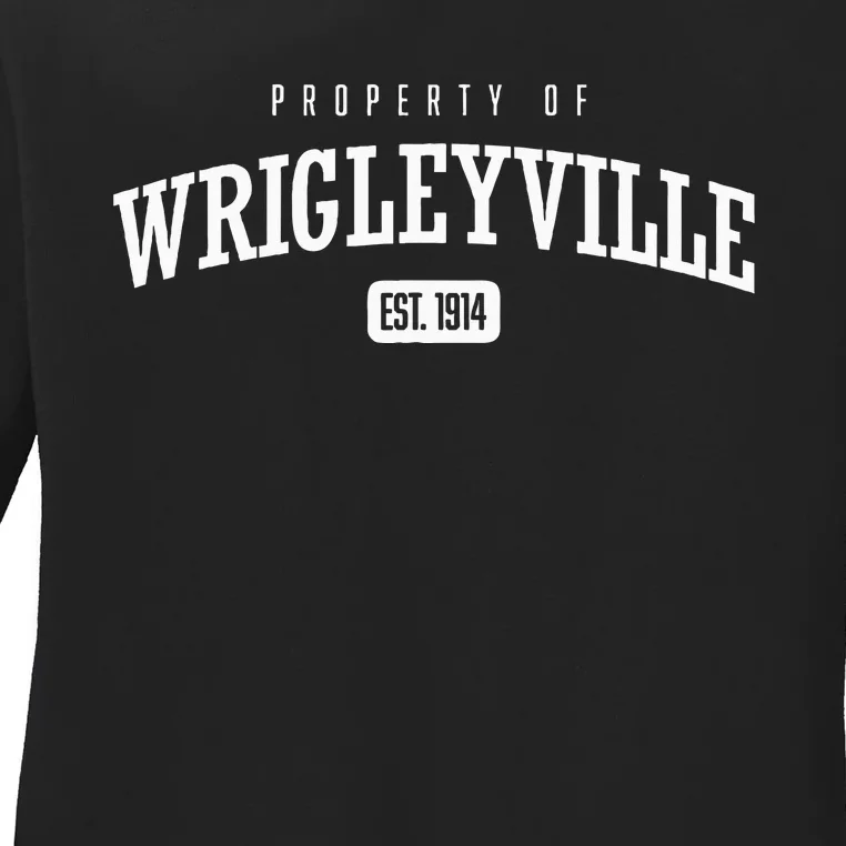 Property Of Wrigleyville Wrigleyville Est. 1914 Ladies Long Sleeve Shirt