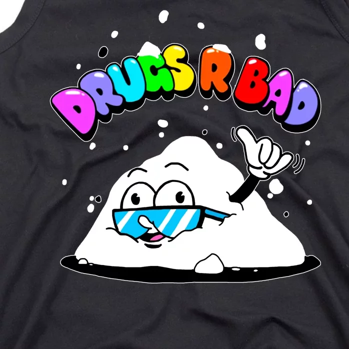 Powder Aint Cool Drugs Are Bad Tank Top