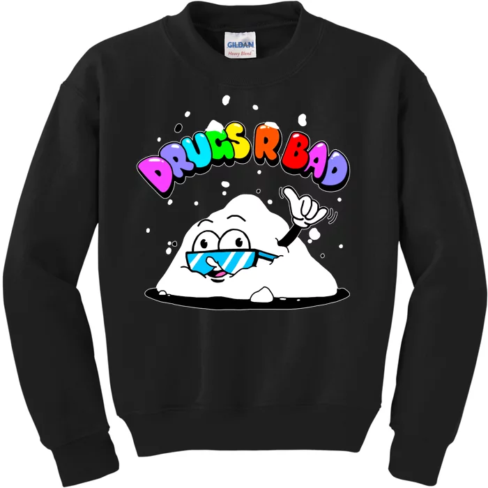 Powder Aint Cool Drugs Are Bad Kids Sweatshirt