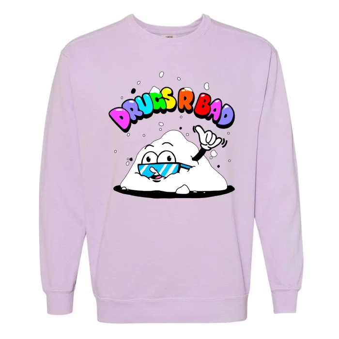 Powder Aint Cool Drugs Are Bad Garment-Dyed Sweatshirt