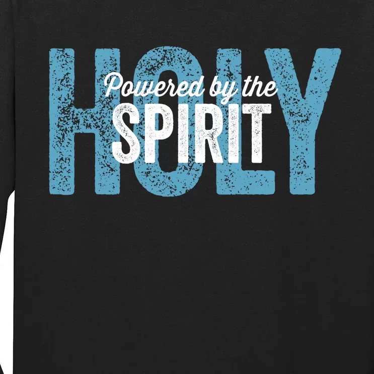 Powered By The Holy Spirit Tall Long Sleeve T-Shirt