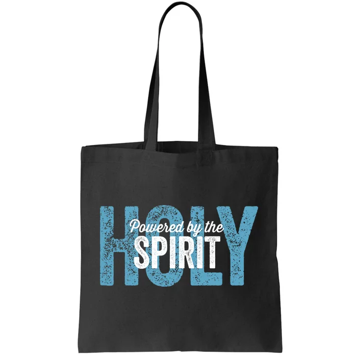 Powered By The Holy Spirit Tote Bag