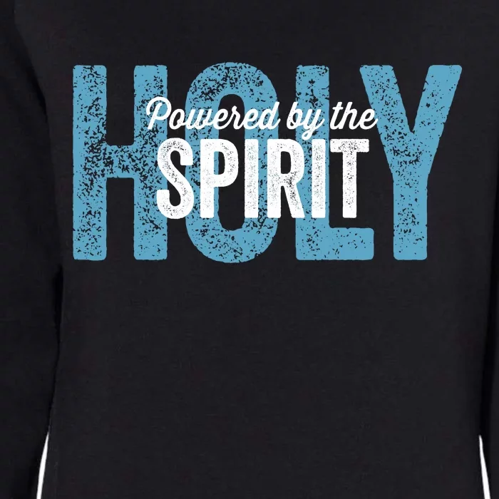 Powered By The Holy Spirit Womens California Wash Sweatshirt