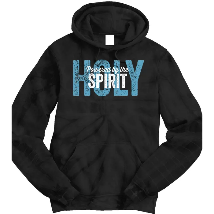 Powered By The Holy Spirit Tie Dye Hoodie