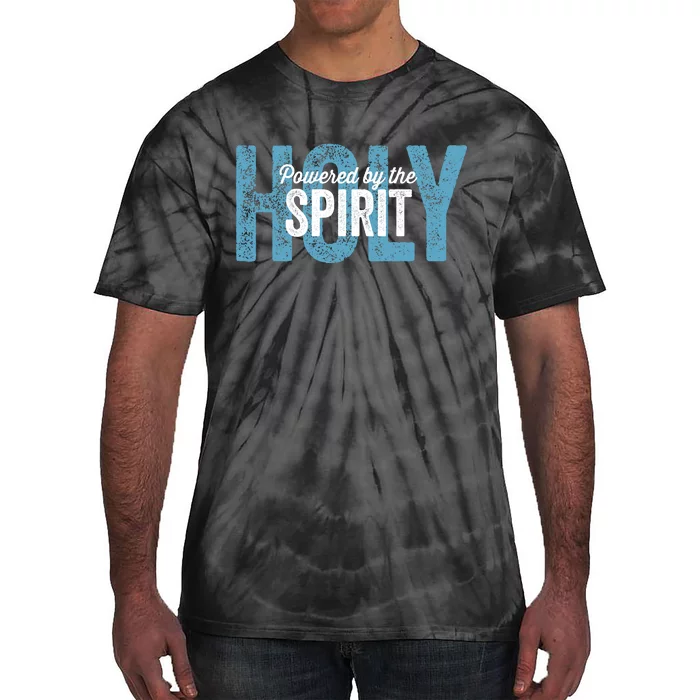 Powered By The Holy Spirit Tie-Dye T-Shirt