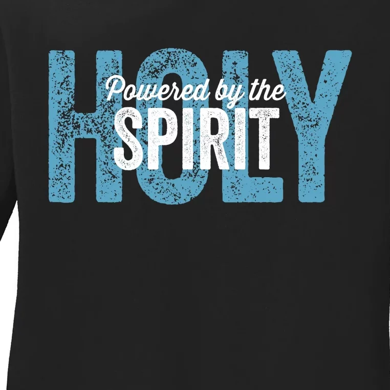 Powered By The Holy Spirit Ladies Long Sleeve Shirt